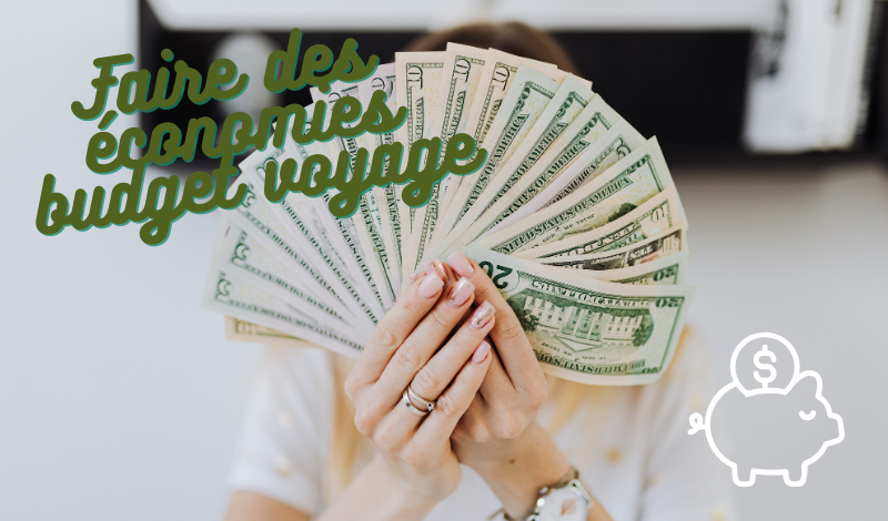 Faire des économie budget voyage
